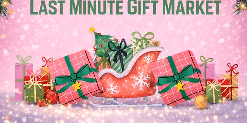 Last Minute Gift Market \ud83c\udf81 