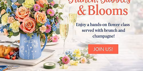 Bubbles, Brunch and Blooms