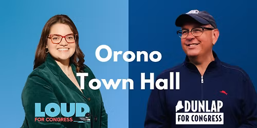 Orono Town Hall with Matt Dunlap & Paige Loud