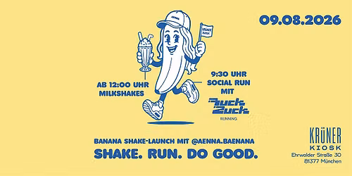 SHAKE. RUN. DO GOOD.
