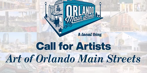 CALL FOR ARTISTS: Art of Orlando Main Streets