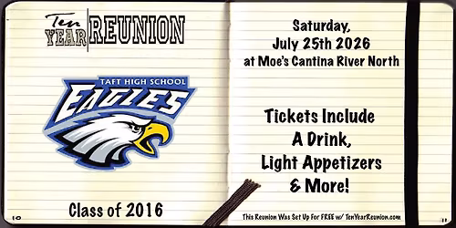 Taft High School Class of 2016: Ten Year Reunion