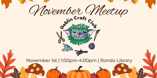 Goblin Craft Club - November Meetup