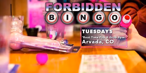 Forbidden Bingo Tuesday Arvada