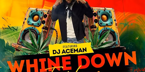 Whine Down Fridays : An Afro Beats and Reggae Experience
