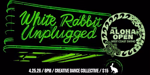 White Rabbit: Unplugged - Aloha Open Edition, Ep. III