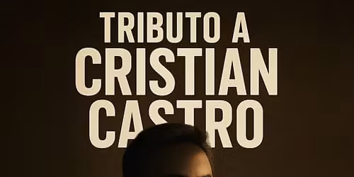 TRIBUTO A CRISTIAN CASTRO
