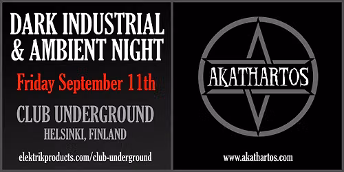 Dark industrial & Ambient night: AKATHARTOS, KLASHTAL, TALVI