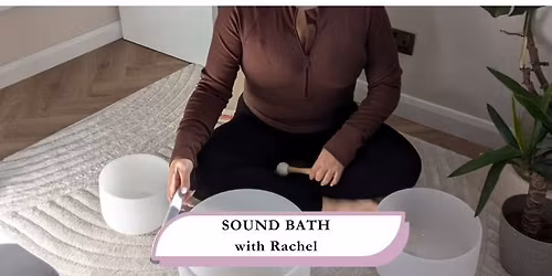 Sound Bath with Rachel