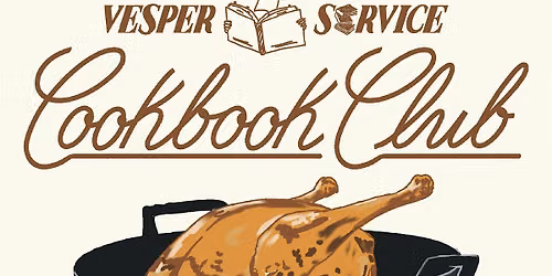 Vesper Service: A Cookbook Club