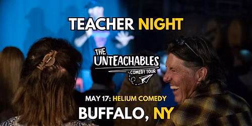 Teacher Comedy Night! - Buffalo, NY - The Unteachables Live w\/ Miss Redacted
