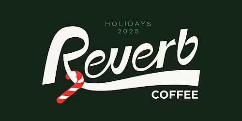 Reverb Coffee x Woolworth's Luncheonette Winter Takeover