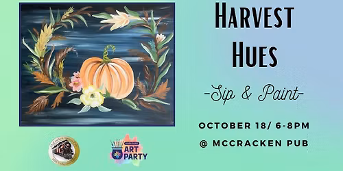 Harvest Hues - Sip & Paint @ McCracken Pub