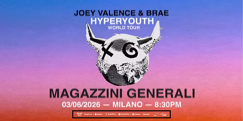 Joey Valence & Brae | HYPERYOUTH World Tour | Live in Milan