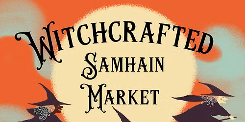 Witchcrafted Samhain Market 