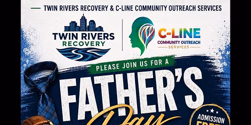 Twins Rivers Recovery Father\u2019s Day Kickback