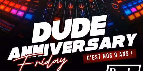 Anniversaire Dude 9th