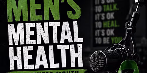 Men\u2019s Mental Health Awareness Month Live Podcast