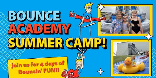 Bounce Academy Summer Camp!