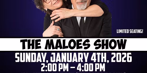 THE MALOES SHOW \u2014 CHICAGO 