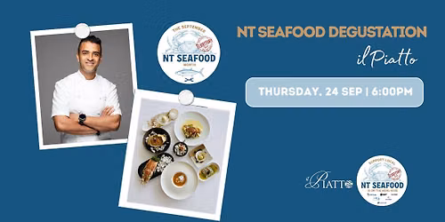 NT Seafood x il Piatto Degustation