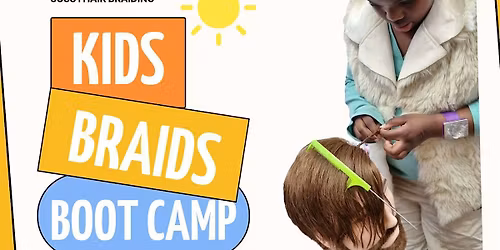 Kids Braids Bootcamp