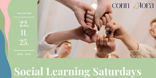 Social Learning Saturdays with CONNEQTORA Community