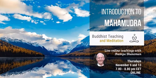 Jhampa Shaneman: Introduction to Mahamudra (online)