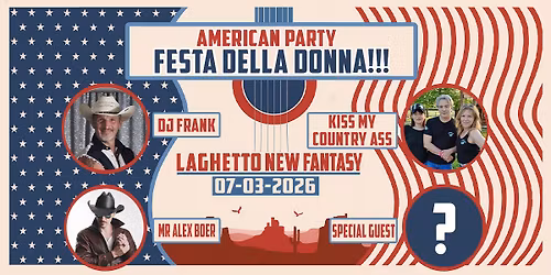 American Party al New Fantasy - Festa della Donna Edtion!