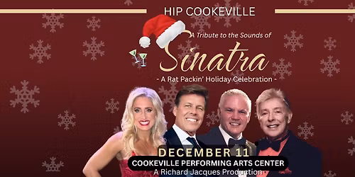 A Sinatra Christmas:  A Rat Packin' Holiday Celebration at the Cookeville Performing Arts Center