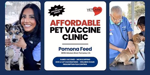 Affordable Pet Vaccine Clinic - Pomona Feed