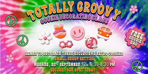 Copy of Totally Groovy - Sugar Cookie Decorating Class