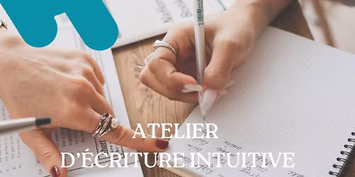 Atelier d\u2019\u00c9criture Intuitive