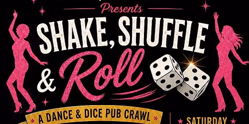 Shake, Shuffle & Roll Pub Crawl
