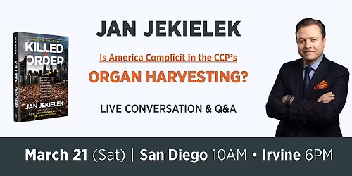 Killed to Order: Jan Jekielek Live on China\u2019s Organ Harvesting - Irvine