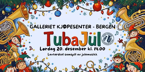 TubaJul - Galleriet kj\u00f8pesenter \/\/ Bergen