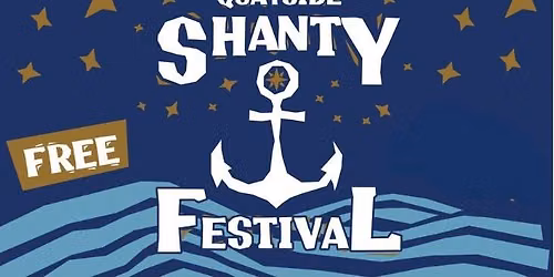 Quayside Shanty Festival 2026 
