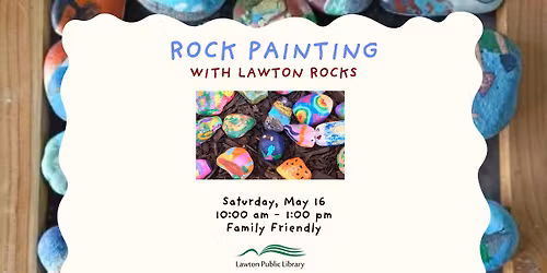 Rock Painting with Lawton Rocks