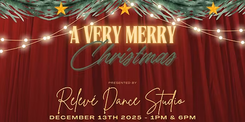 A Very Merry Christmas - Relev\u00e9 Christmas Show 2025