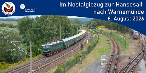 Im Nostalgiezug zur Hansesail nach Warnem\u00fcnde