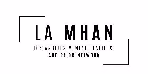 LA MHAN - Los Angeles Mental Health & Addiction Network (EAST)