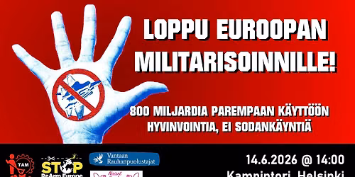 Loppu Euroopan militarisoinnille! 800 miljardia parempaan k\u00e4ytt\u00f6\u00f6n!