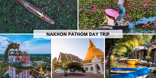 Nakhon Pathom Day Trip