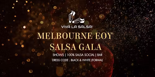 \ud83c\udf89 Melbourne End of the Year Salsa Gala \ud83c\udf89