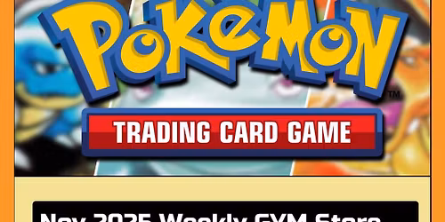Pokemon Nov 2025 Weekly GYM Store Event