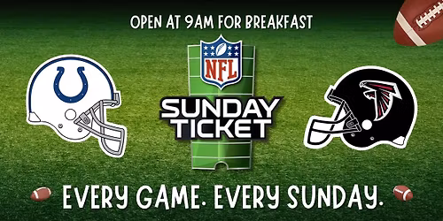 Sunday Football - Atlanta Falcons vs. Indianapolis Colts EARLY