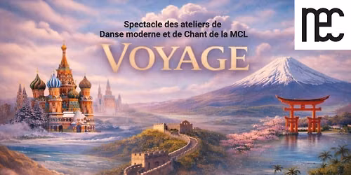 Spectacle des ateliers de Danse et de Chant de la MCL 2026 \u00ab VOYAGE \u00bb