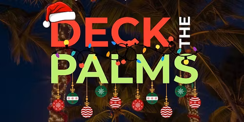 Deck the Palms
