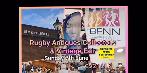 Rugby Antiques Collectors and Vintage Fair  CV21 2LN 