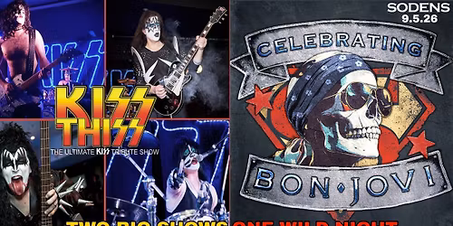Kiss Thiss v Celebrating Bon Jovi - 2 Shows, One night! 